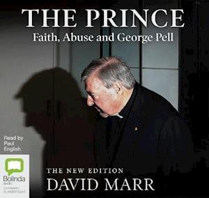 Cover for David Marr · The Prince: Faith, Abuse and George Pell (Audiobook (płyta CD)) [Unabridged edition]