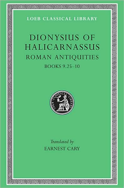 Cover for Dionysius of Halicarnassus · Roman Antiquities, Volume VI: Books 9.25–10 - Loeb Classical Library (Inbunden Bok) (1947)