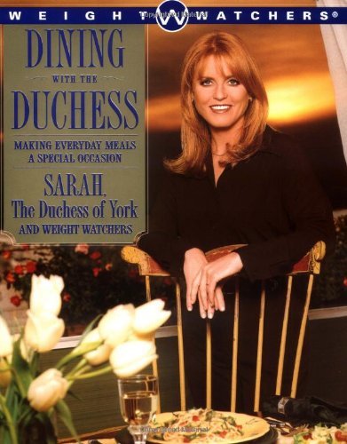 Cover for Weight Watchers · Dining with the Duchess: Making Everyday Meals a Special Occasion (Pocketbok) (1999)