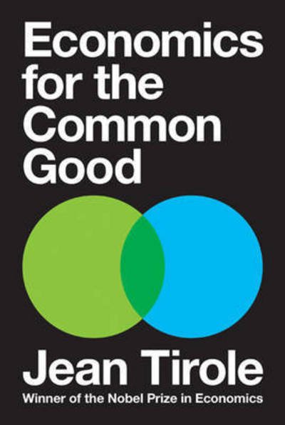 Cover for Jean Tirole · Economics for the Common Good (Innbunden bok) (2017)