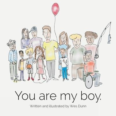 Cover for Wes Dunn · You Are My Boy (Taschenbuch) (2017)
