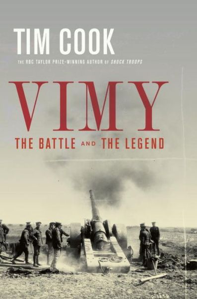 Cover for Tim Cook · Vimy: The Battle And The Legend (Hardcover Book) (2017)