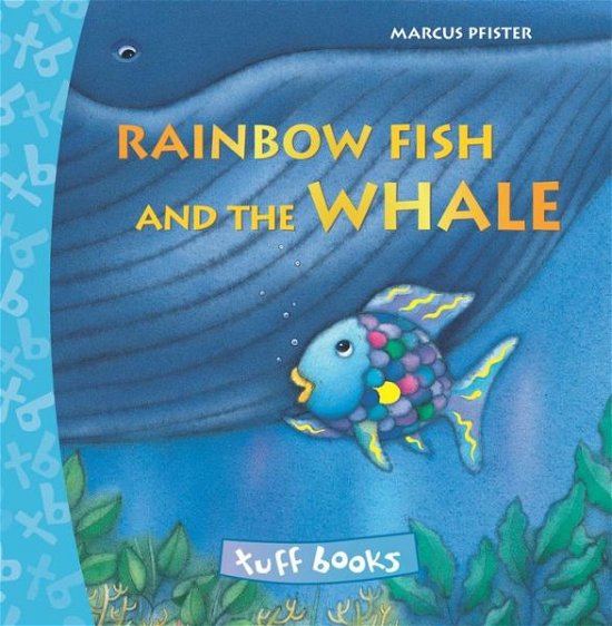 Rainbow Fish and.Whale,small - M. Pfister - Books - North-South Books - 9780735840164 - May 1, 2011