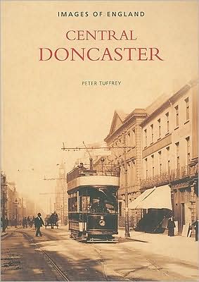 Cover for Peter Tuffrey · Central Doncaster (Paperback Book) [Revised edition] (2003)