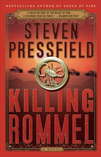 Cover for Steven Pressfield · Killing Rommel: a Novel (Paperback Bog) [Reprint edition] (2009)