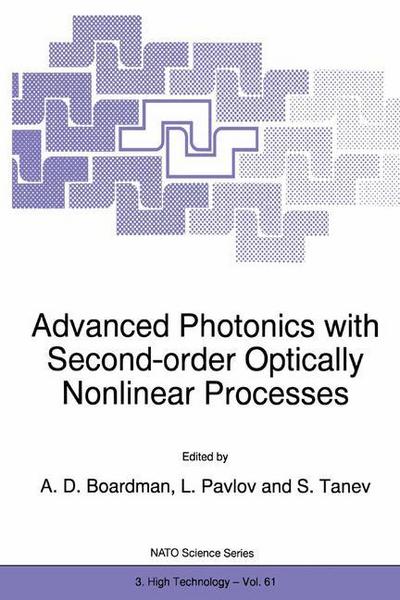 Advanced Photonics with Second-Order Optically Nonlinear Processes - Nato Science Partnership Subseries: 3 - A D Boardman - Books - Springer - 9780792353164 - November 30, 1998