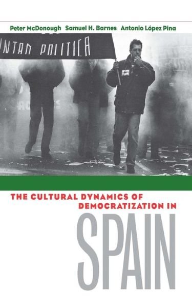 Cover for Peter McDonough · The Cultural Dynamics of Democratization in Spain (Gebundenes Buch) (1998)