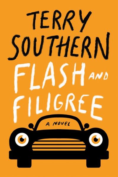 Cover for Terry Southern · Flash and Filigree A Novel (Paperback Book) (2019)