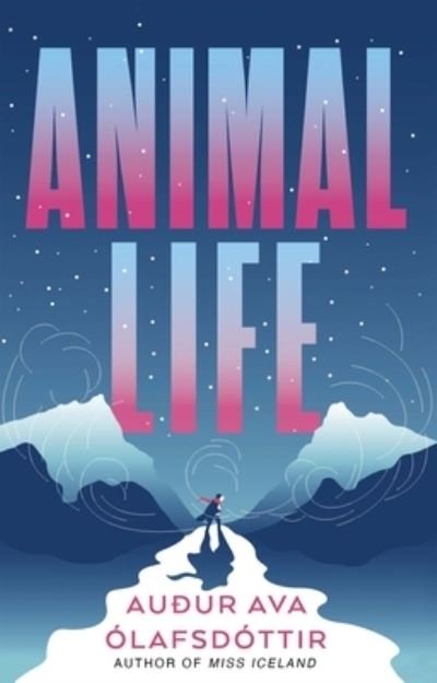 Cover for Audur Ava Olafsdottir · Animal Life (Paperback Book) (2022)