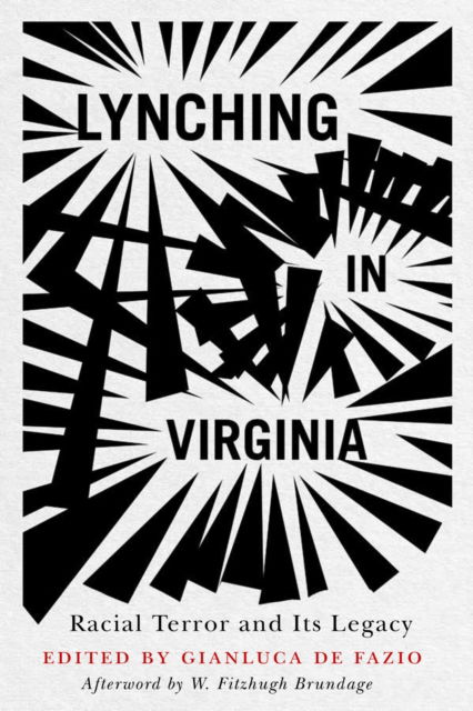 Cover for W. Fitzhugh Brundage · Lynching in Virginia: Racial Terror and Its Legacy - The American South Series (Paperback Book) (2024)