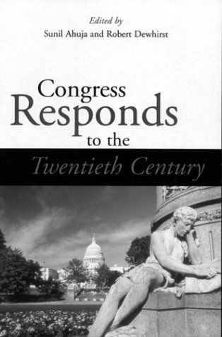 Cover for Robert E. Dewhirst · Congress Responds to the 20th Century (Parliaments &amp; Legislatures) (Paperback Book) (2003)