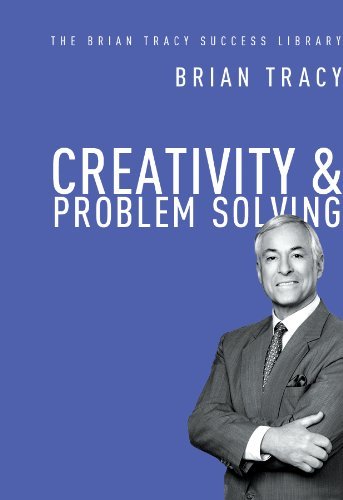 Cover for Brian Tracy · Creativity and Problem Solving: The Brian Tracy Success Library (Innbunden bok) [Ed edition] (2014)