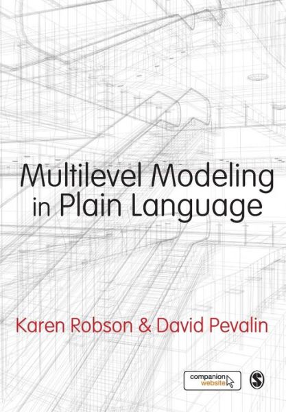 Multilevel Modeling in Plain Language - Karen Robson - Livros - Sage Publications Ltd - 9780857029164 - 24 de novembro de 2015