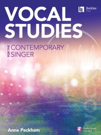 Vocal Studies for the Contemporary Singer - Book with Online Audio by Anne Peckham - Anne Peckham - Books - Leonard Corporation, Hal - 9780876392164 - September 1, 2022