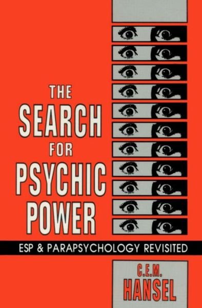 The Search for Psychic Power - C. E. M. Hansel - Kirjat - Prometheus Books - 9780879755164 - maanantai 1. toukokuuta 1989