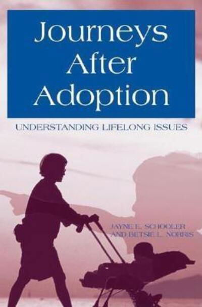 Cover for Jayne E. Schooler · Journeys After Adoption: Understanding Lifelong Issues (Paperback Book) (2002)
