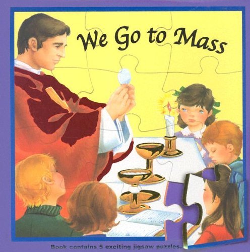 We Go to Mass (St. Joseph Puzzle Books) - Thomas J. Donaghy - Books - Catholic Book Pub Co - 9780899427164 - 2004