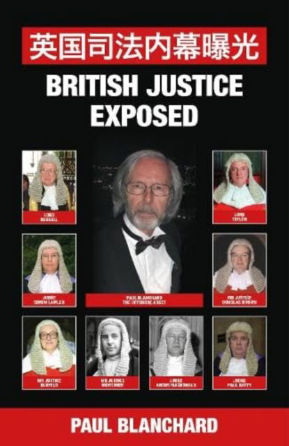 Cover for Paul Blanchard · British Justice Exposed; Simplified Chinese Edition (Gebundenes Buch) (2024)