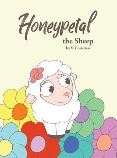 Cover for V Christian · Honeypetal the Sheep (Hardcover bog) (2019)
