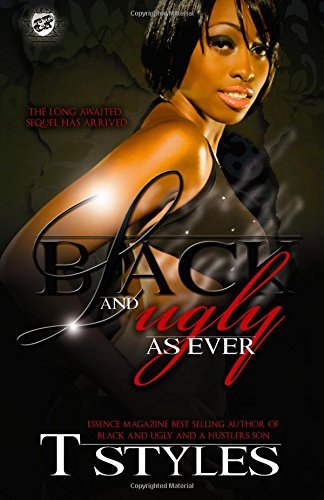 Cover for T. Styles · Black &amp; Ugly As Ever (The Cartel Publications Presents) (Paperback Book) (2008)