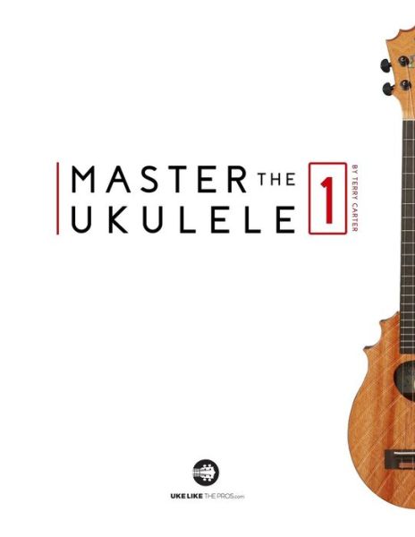 Cover for Terry Carter · Master The Ukulele 1 (Taschenbuch) (2018)