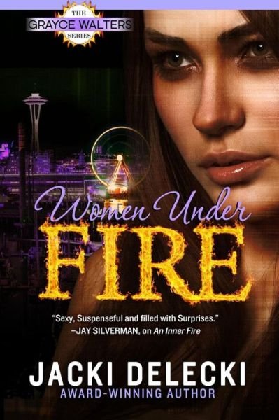Cover for Jacki Delecki · Women Under Fire (Grayce Walters Series) (Volume 2) (Paperback Book) (2014)