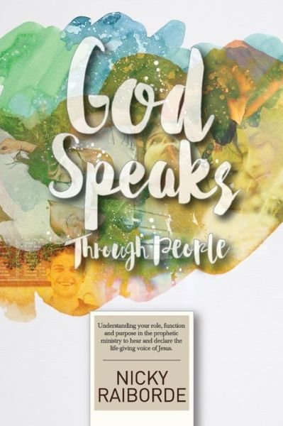 Cover for Nicky Raiborde · God Speaks Through People (Paperback Book) (2015)
