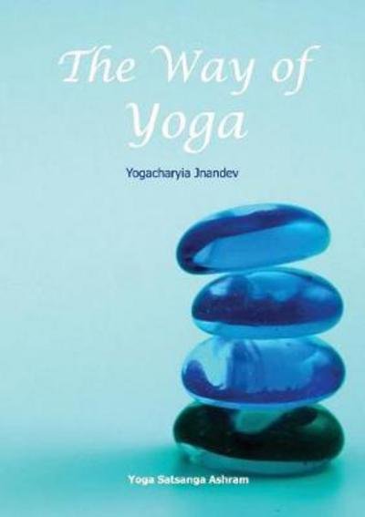 Cover for Jnandev Yogachariya Giri · The Way of Yoga (Taschenbuch) (2017)
