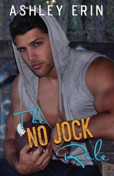 Cover for Ashley Erin · The No Jock Rule (Paperback Bog) (2017)