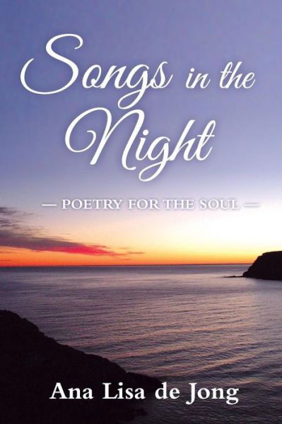Cover for Ana Lisa De Jong · Songs in the Night (Paperback Book) (2014)