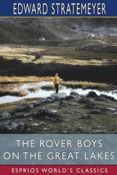 Cover for Edward Stratemeyer · The Rover Boys on the Great Lakes (Esprios Classics) (Paperback Bog) (2024)