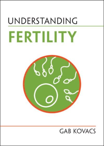 Cover for Gab Kovacs · Understanding Fertility - Understanding Life (Paperback Bog) (2022)