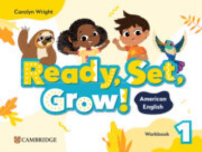 Cover for Carolyn Wright · Ready, Set, Grow! Level 1 Workbook American English - Ready Set Grow (Paperback Book) (2024)