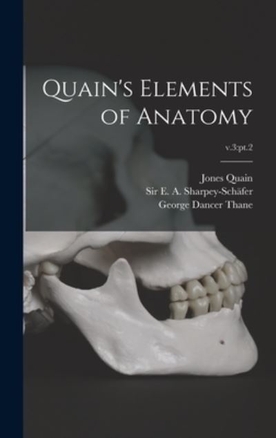 Cover for Jones 1796-1865 Quain · Quain's Elements of Anatomy; v.3 (Hardcover Book) (2021)