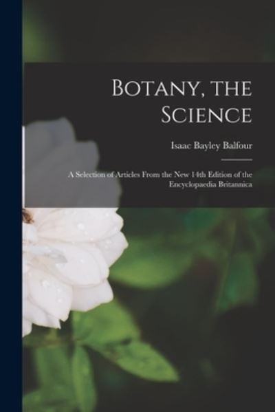 Cover for Isaac Bayley Balfour · Botany, the Science (Paperback Book) (2021)