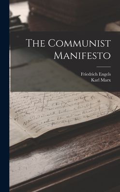 Communist Manifesto - Friedrich Engels - Bøker - Creative Media Partners, LLC - 9781015457164 - 26. oktober 2022