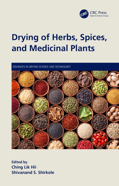 Cover for Ching Lik Hii · Drying of Herbs, Spices, and Medicinal Plants - Advances in Drying Science and Technology (Hardcover Book) (2023)