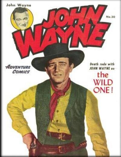 Cover for John Wayne · John Wayne Adventure Comics No. 30 (Paperback Bog) (2019)