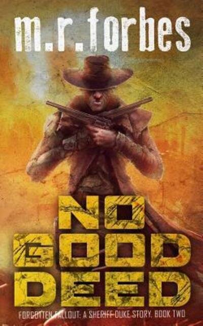 Cover for M R Forbes · No Good Deed (Taschenbuch) (2019)