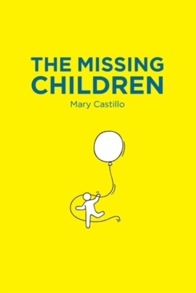 Cover for Mary Castillo · The Missing Children (Paperback Book) (2020)