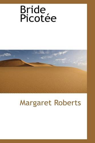 Cover for Margaret Roberts · Bride Picotée (Taschenbuch) (2009)