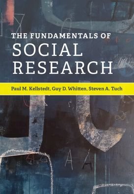Cover for Kellstedt, Paul M. (Texas A &amp; M University) · The Fundamentals of Social Research (Paperback Book) [New edition] (2022)