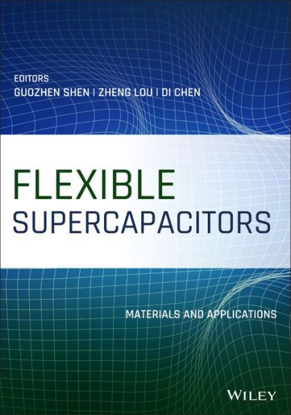 Cover for G Shen · Flexible Supercapacitors: Materials and Applications (Hardcover bog) (2022)