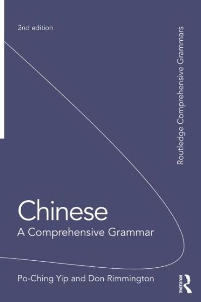 Cover for Po-Ching, Yip (University of Leeds, UK) · Chinese: A Comprehensive Grammar - Routledge Comprehensive Grammars (Pocketbok) (2015)