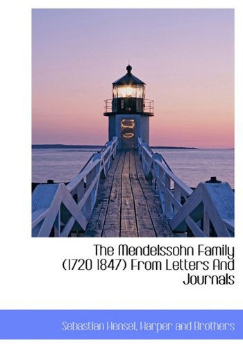 Cover for Sebastian Hensel · The Mendelssohn Family (1720 1847) from Letters and Journals (Hardcover Book) (2010)