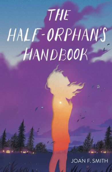 Cover for Joan F. Smith · The Half-Orphan's Handbook (Paperback Book) (2022)