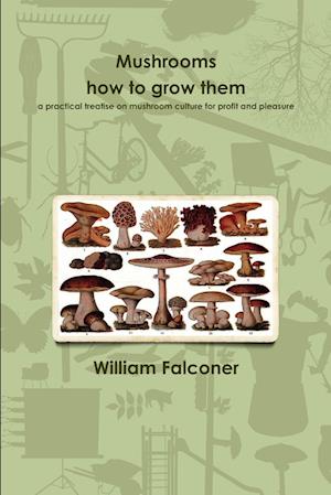 Cover for William Falconer · Mushrooms (Book) (2013)