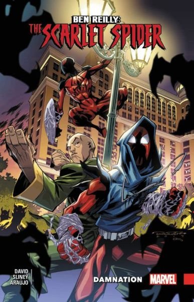 Ben Reilly: Scarlet Spider Vol. 4 - Damnation - Peter David - Bøker - Marvel Comics - 9781302911164 - 9. oktober 2018