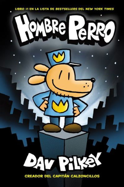 Hombre Perro (Dog Man) - Hombre Perro - Dav Pilkey - Boeken - Scholastic Inc. - 9781338114164 - 29 augustus 2017