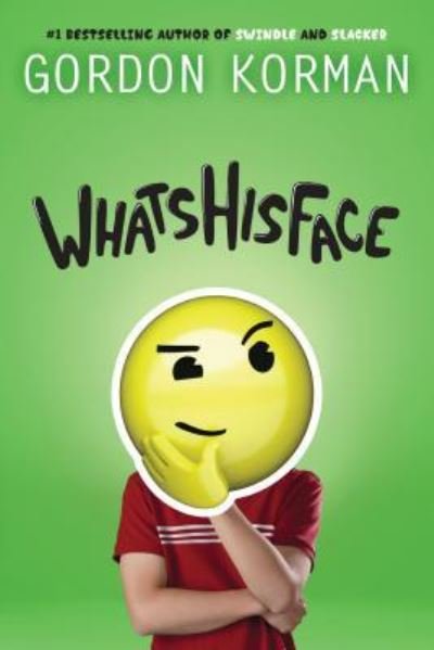 Cover for Gordon Korman · Whatshisface (Bok) [First edition. edition] (2018)